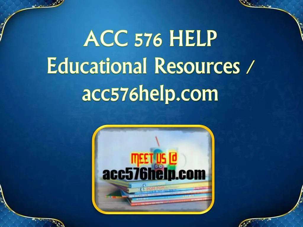 acc 576 help educational resources acc576help com