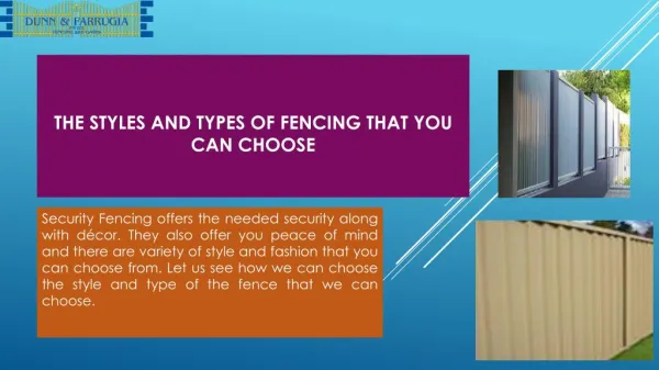 The styles and types of fencing that you can choose