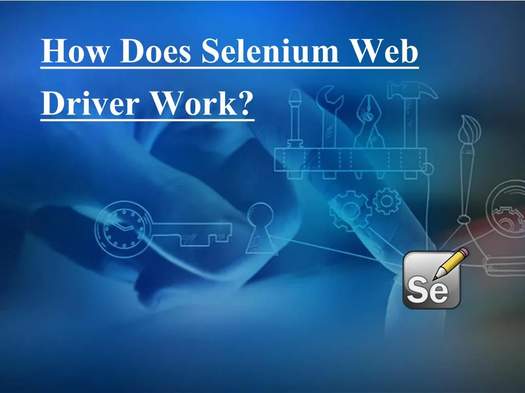 how does selenium web driver work