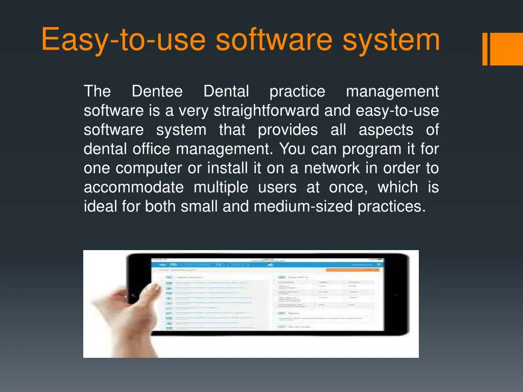 e asy to use software system
