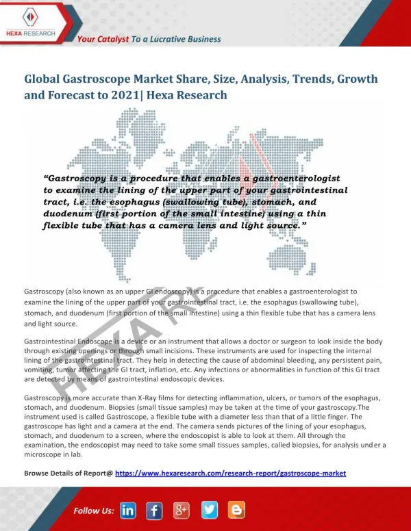Gastroscope Market Size, Share, Growth and Forecast to 2021 - Hexa Research