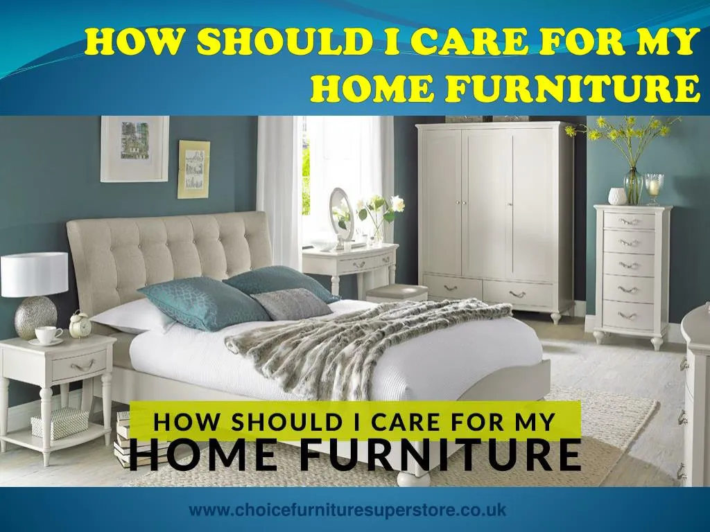 how should i care for my home furniture