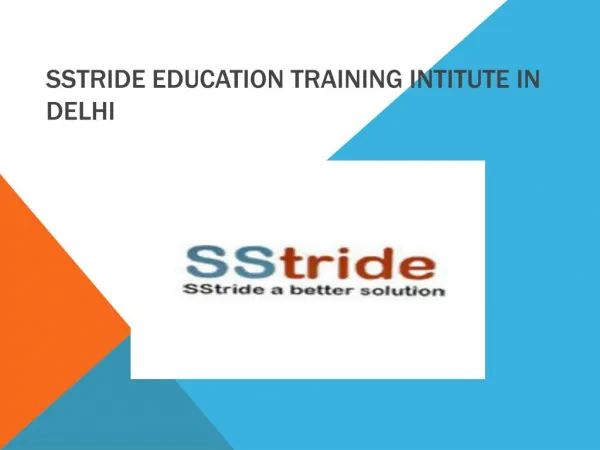 sstride education training institute in Delhi, India