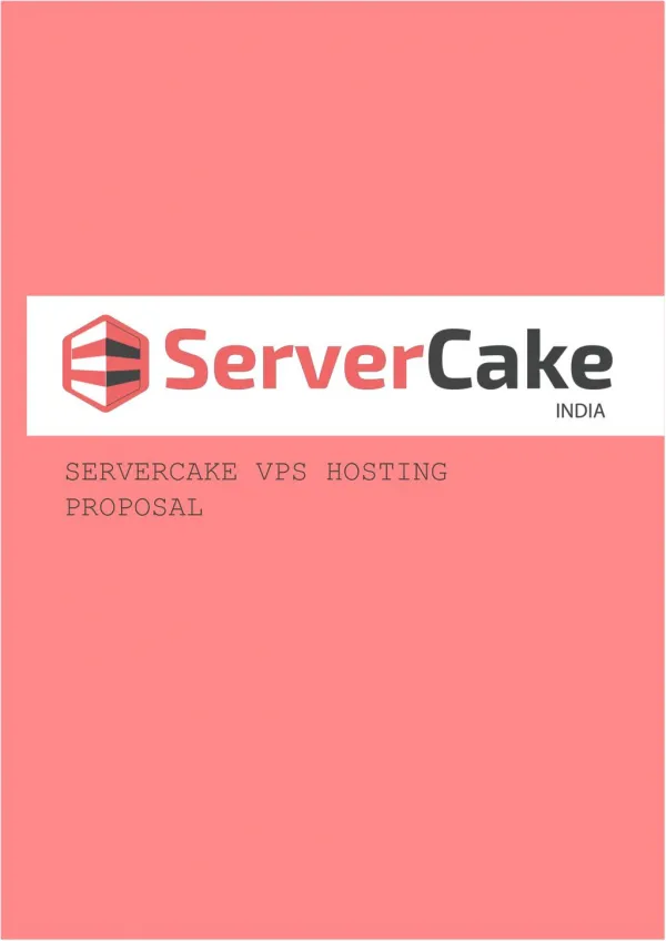 ServerCake Web Hosting India - VPS Hosting Proposal
