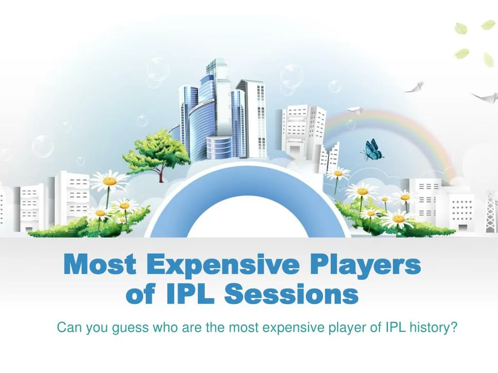 most expensive players of ipl sessions