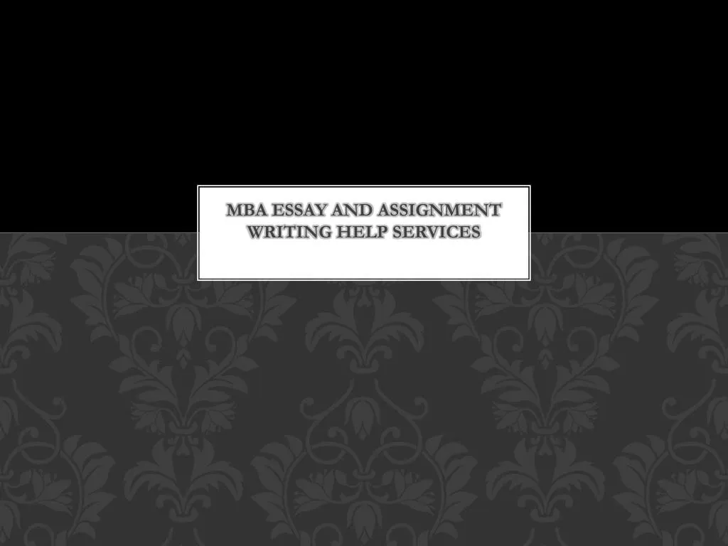 mba essay and assignment writing help services