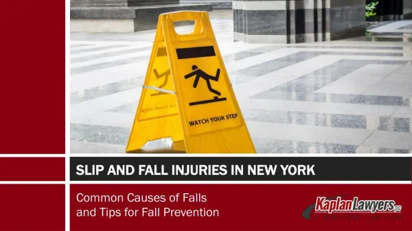 Slip and Fall Injuries in New York - Common Causes of Falls and Tips for Fall Prevention