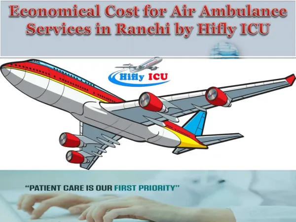 Hi-Tech Air Ambulance Services in Ranchi to Bangalore