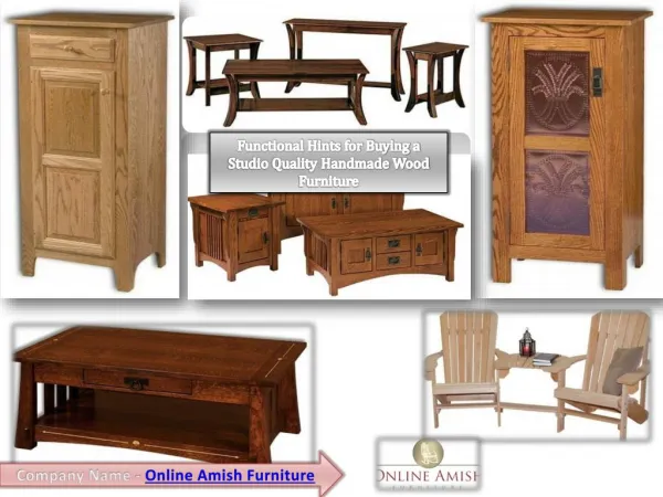 Functional Hints for Buying a Studio Quality Handmade Wood Furniture
