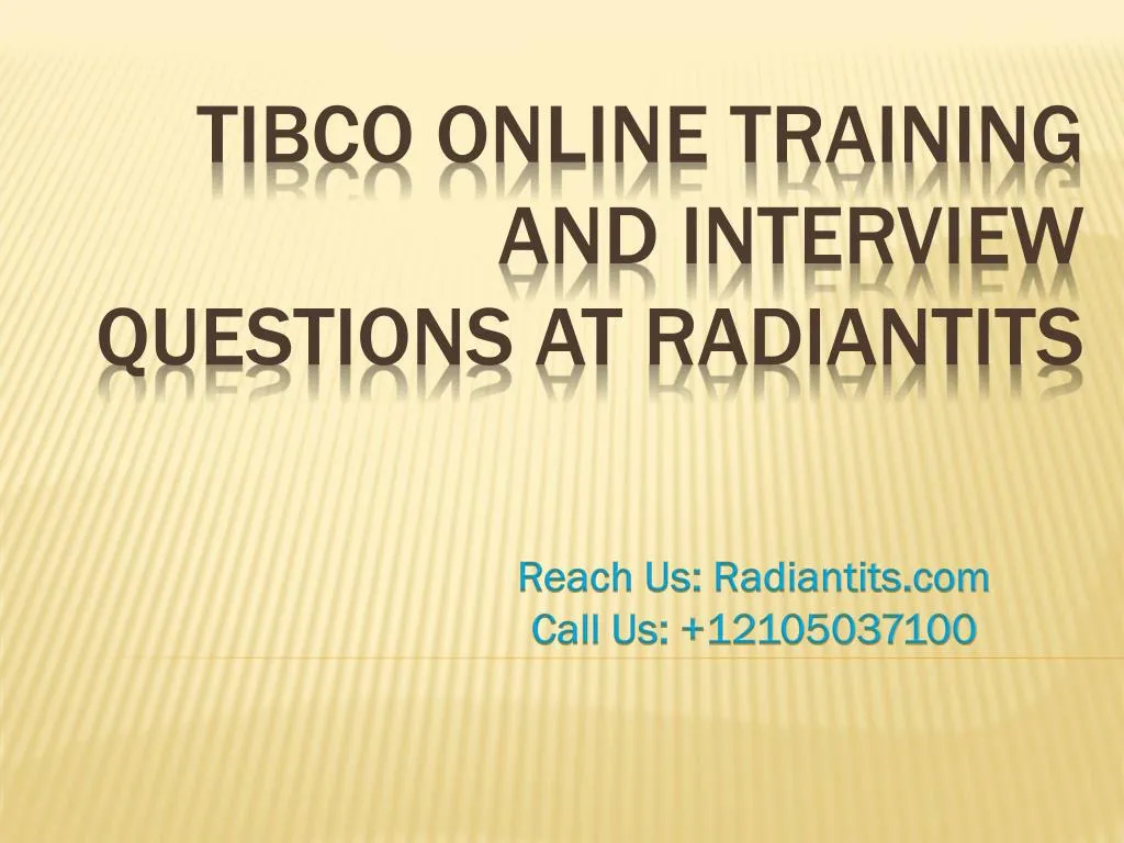 tibco online training and interview questions at radiantits