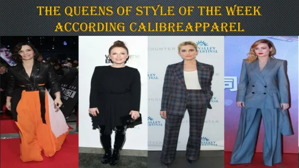 The Queens Of Style Of The Week According CalibreApparel
