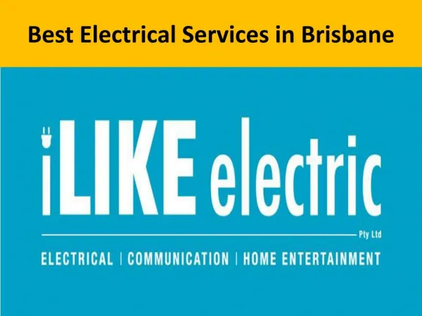 Best Electrical Services in Brisbane - ilikeelectric