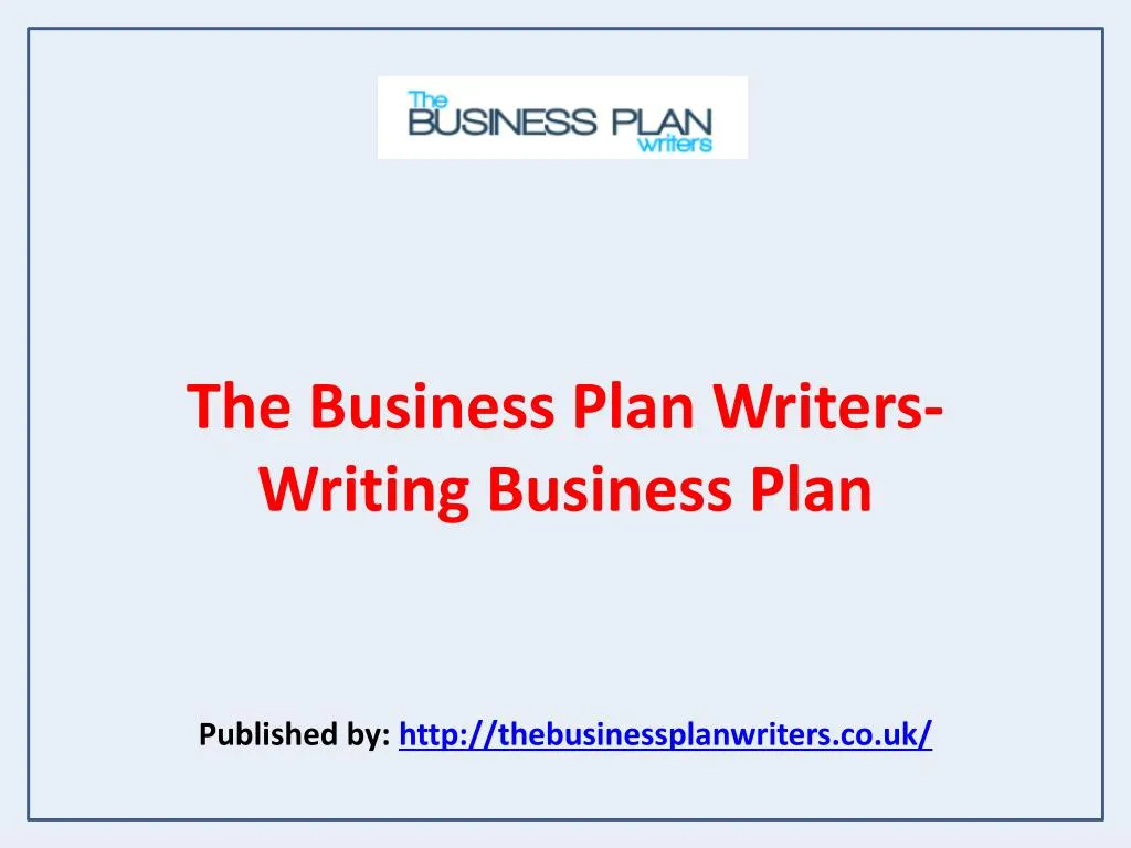 the business plan writers writing business plan