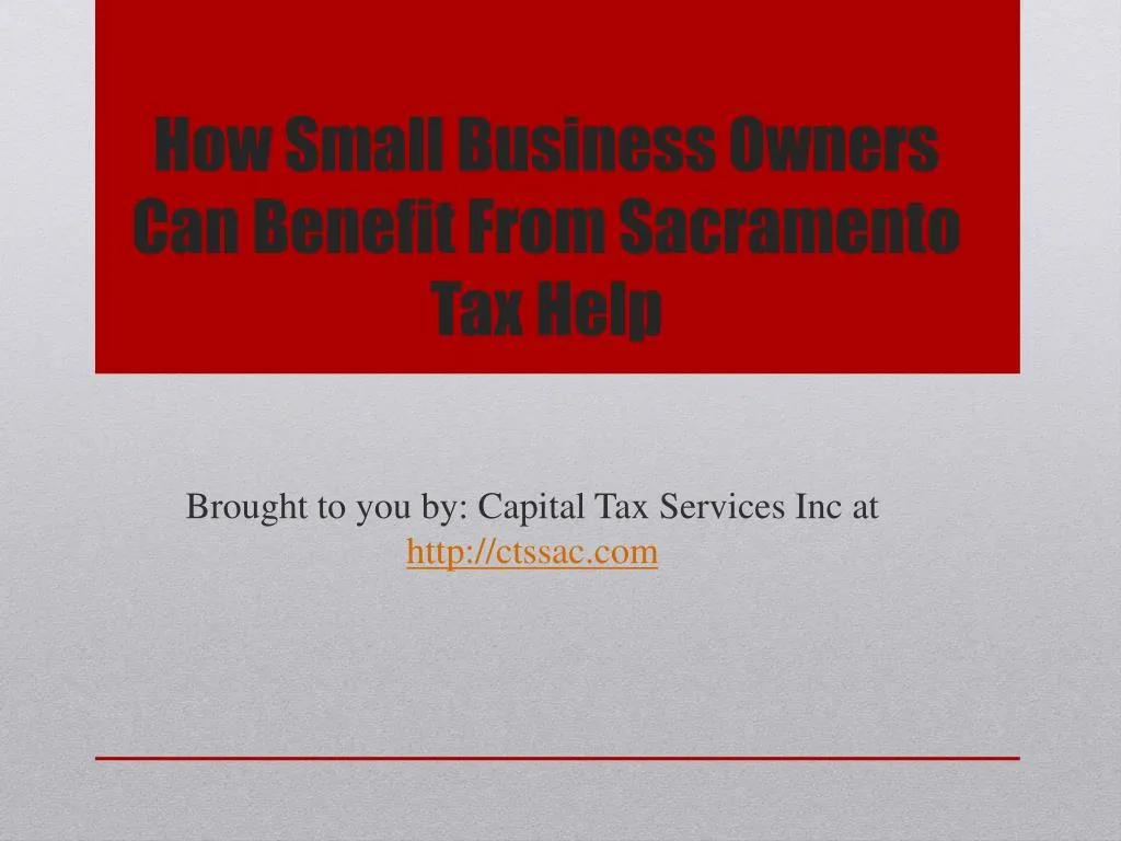 how small business owners can benefit from sacramento tax help