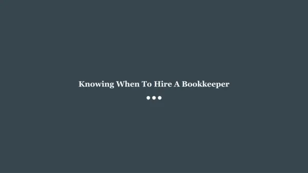 Knowing When To Hire A Bookkeeper
