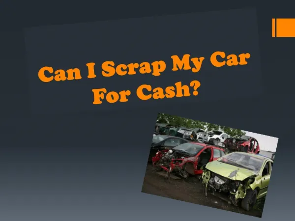 Can I Scrap My Car For Cash?