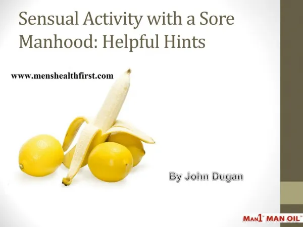 Sensual Activity with a Sore Manhood: Helpful Hints