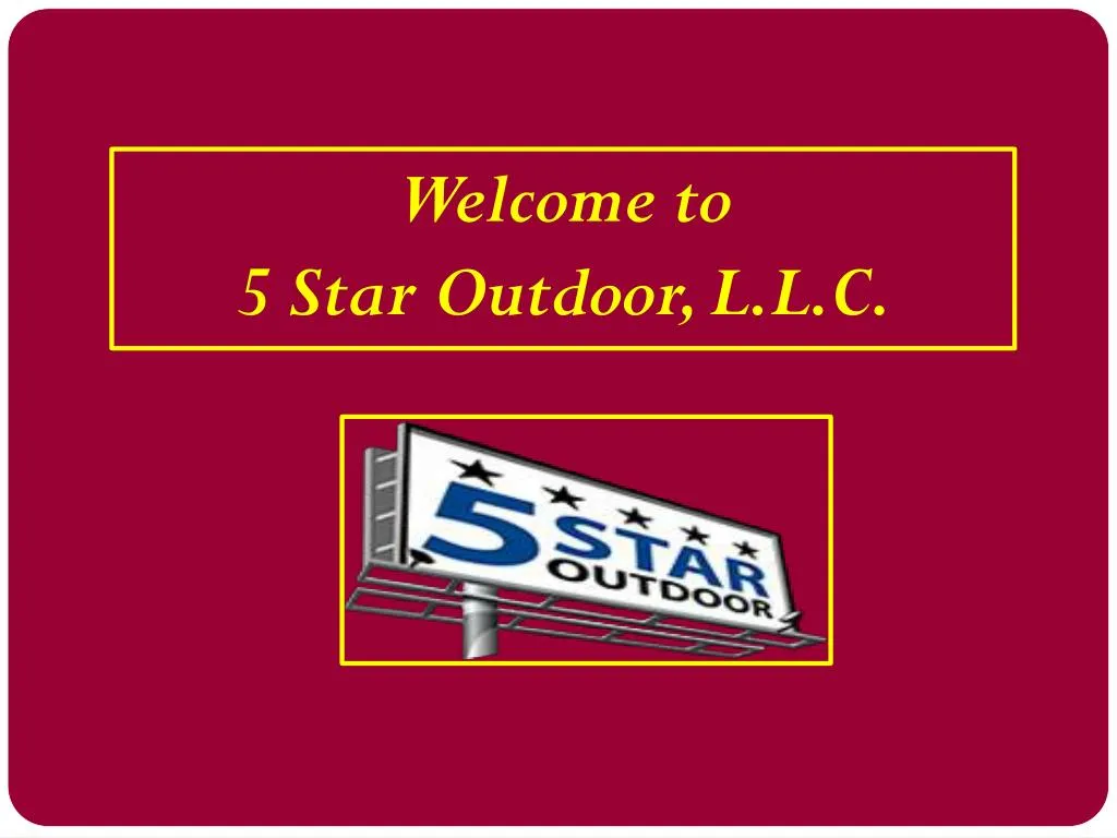 welcome to 5 star outdoor l l c