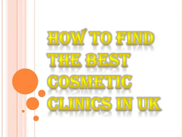 Looking For Best Cosmetic Clinics in UK ?