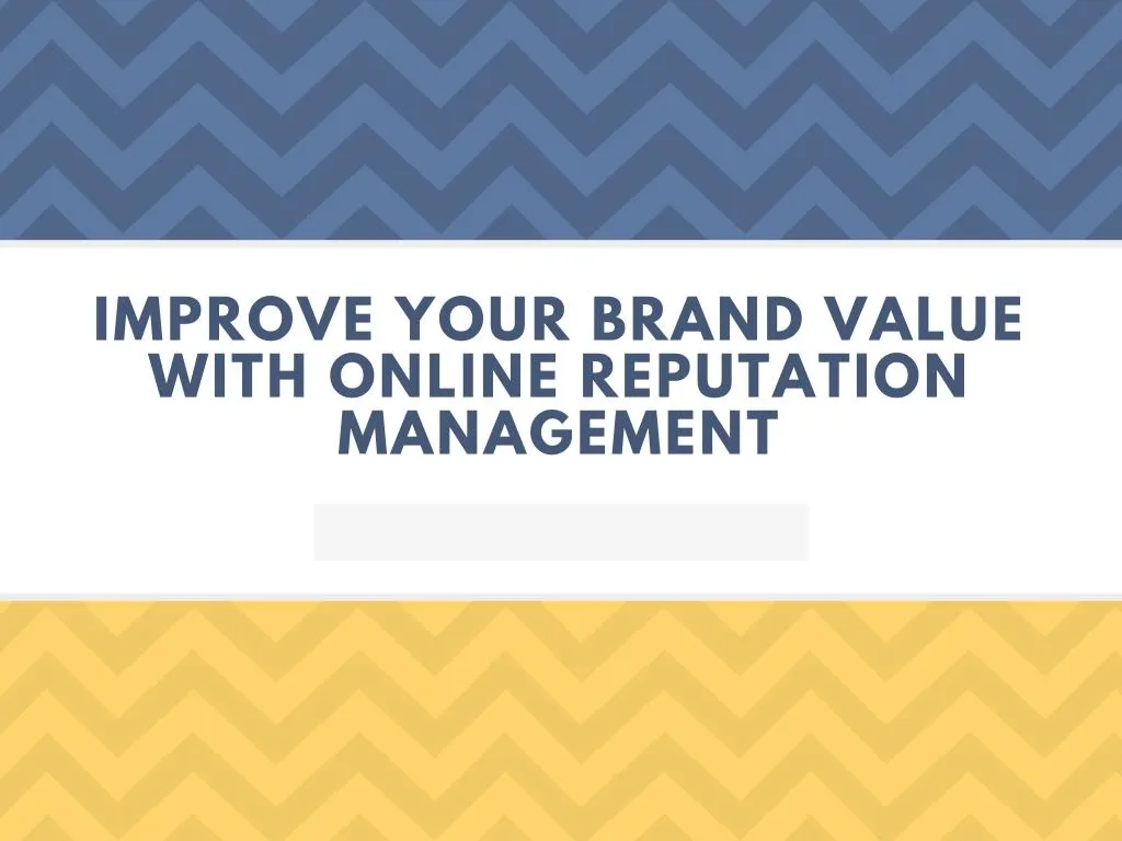 improve your brand value with online reputation
