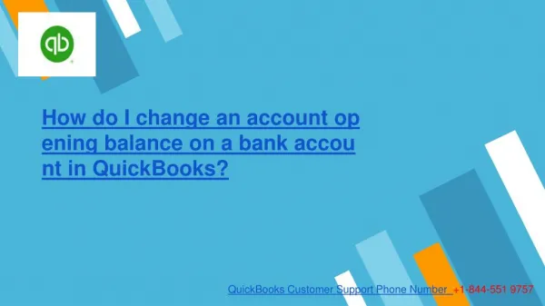 How do I change an account opening balance on a bank account in QuickBooks?