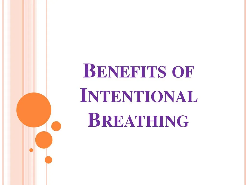 benefits of intentional breathing