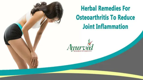 Herbal Remedies For Osteoarthritis To Reduce Joint Inflammation