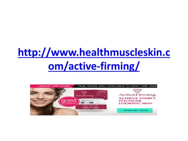 http://www.healthmuscleskin.com/active-firming/