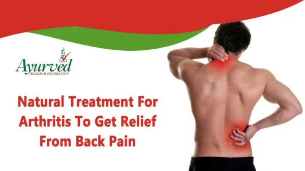 Natural Treatment For Arthritis To Get Relief From Back Pain