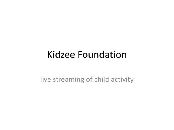 live streaming of child activity