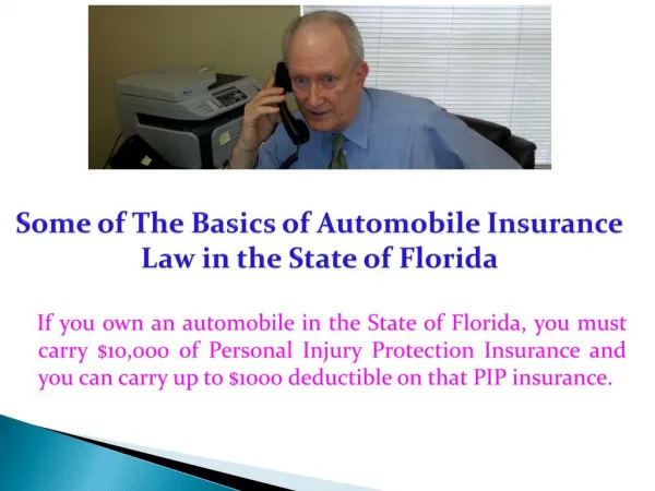 Some of The Basics of Automobile Insurance Law in the State of Florida