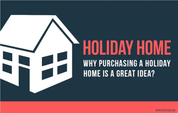 The advantages of buying a holiday home