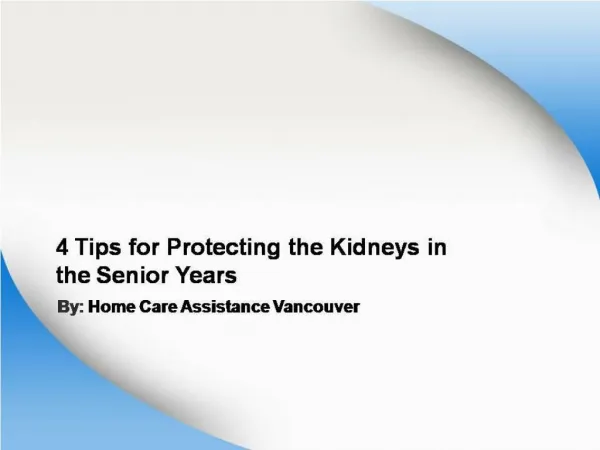 4 Tips for Protecting the Kidneys in the Senior Years