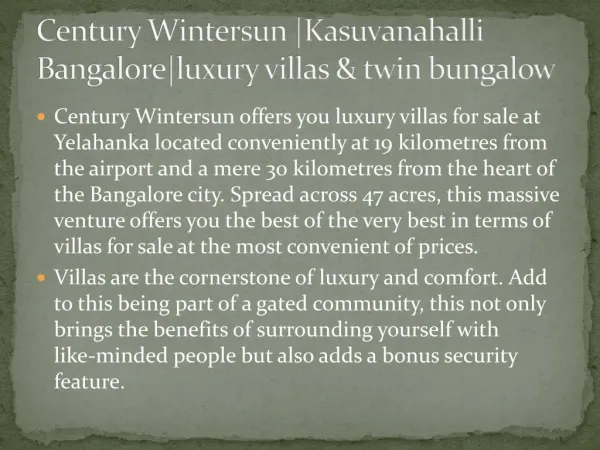 Century Wintersun |Kasuvanahalli Bangalore|luxury villas & twin bungalow