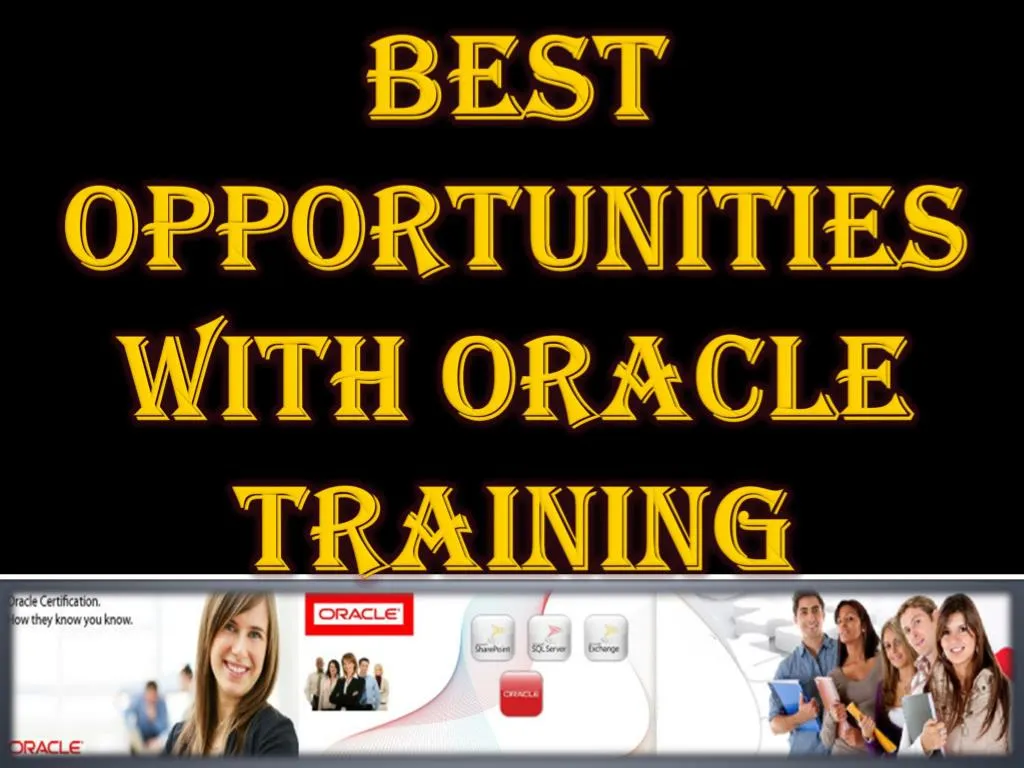 best opportunities with oracle training