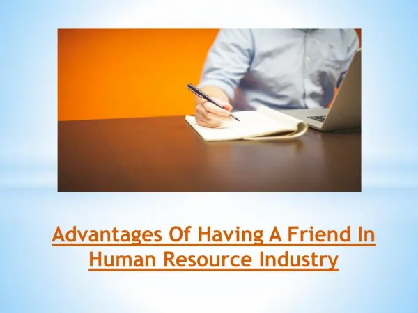 Advantages Of Having A Friend In Human Resource Industry