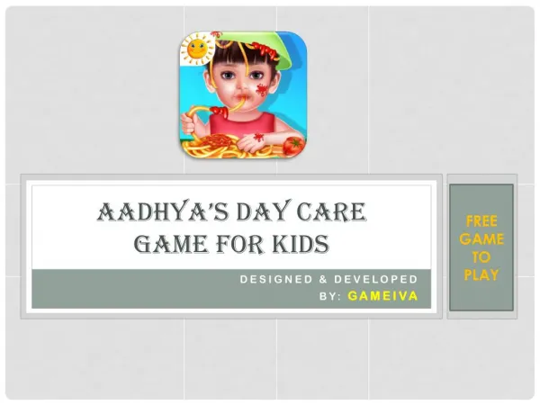 Aadhya’s Day Care Game for Kids