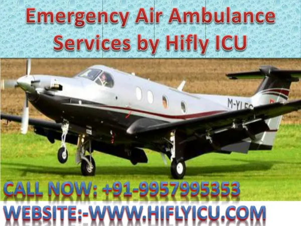 Responsible Air Ambulance Services in Bhopal by Hifly ICU