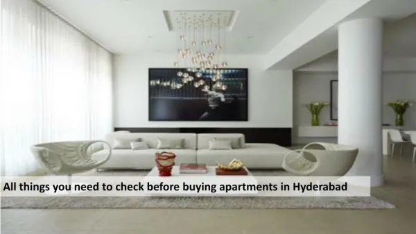All things you need to check before buying apartments in Hyderabad