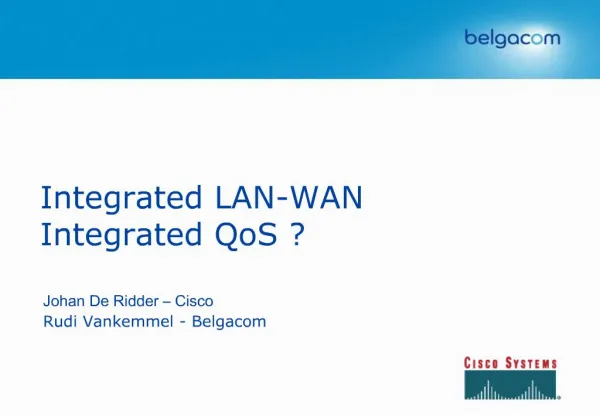 Integrated LAN-WAN Integrated QoS