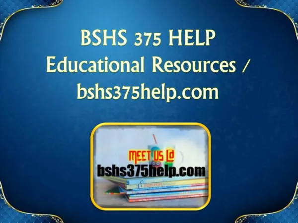 BSHS 375 HELP Educational Resources - bshs375help.com