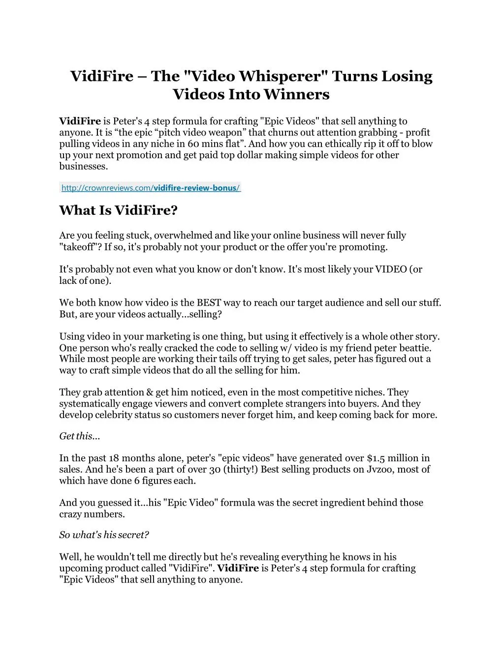 vidifire the video whisperer turns losing videos