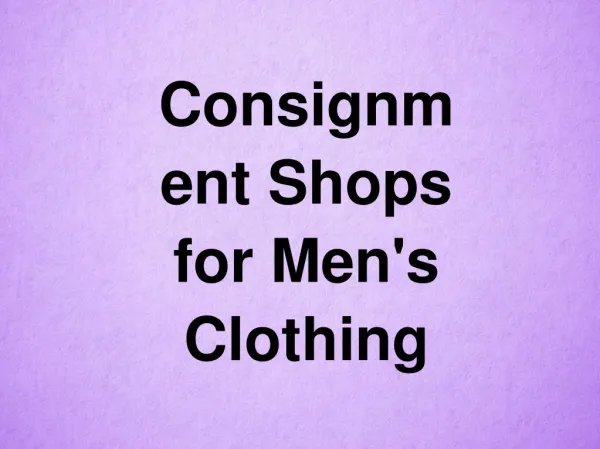 Consignment Shops for Men's Clothing