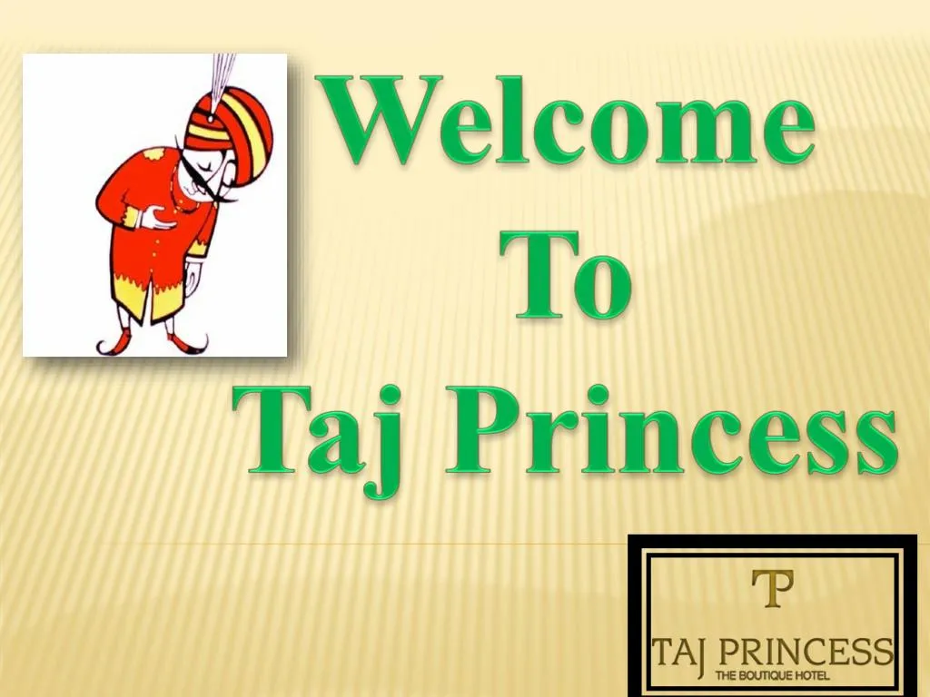 welcome to taj princess