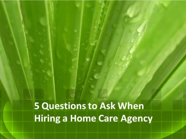 5 Things to Ask a Senior Home Care Company