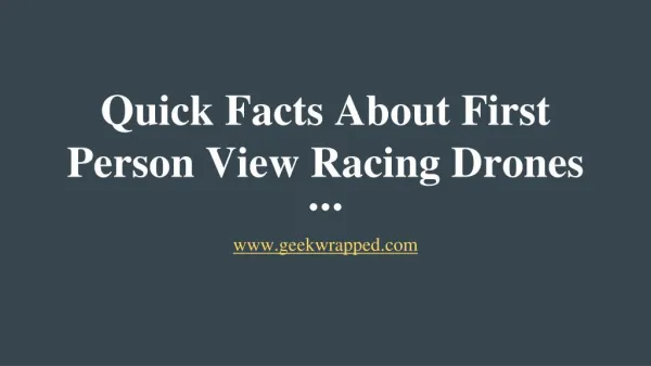 Quick facts about first person view racing drones