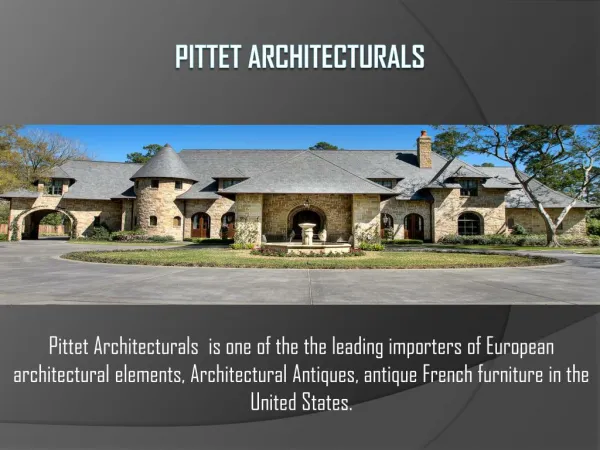 Architectural Antiques | European Antique Furniture Shop | Pittet Architecturals