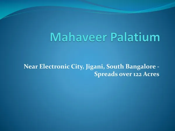 Mahaveer Palatium villa plots |starts@ 20.62lakhs| Jigani Bangalore-South ppt