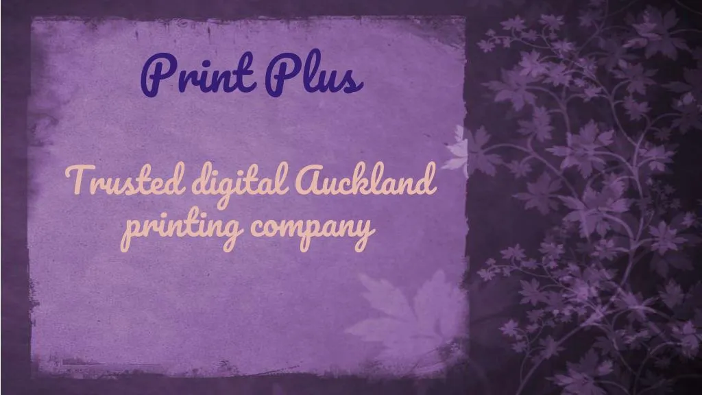 print plus trusted digital auckland printing