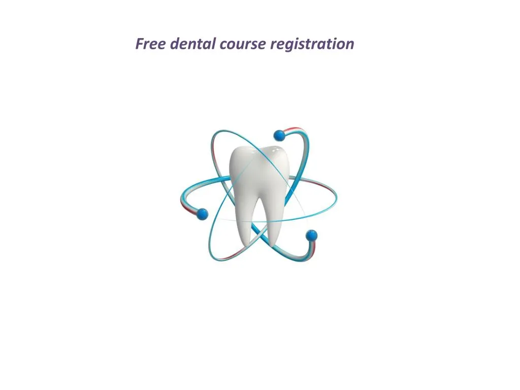 free dental course registration